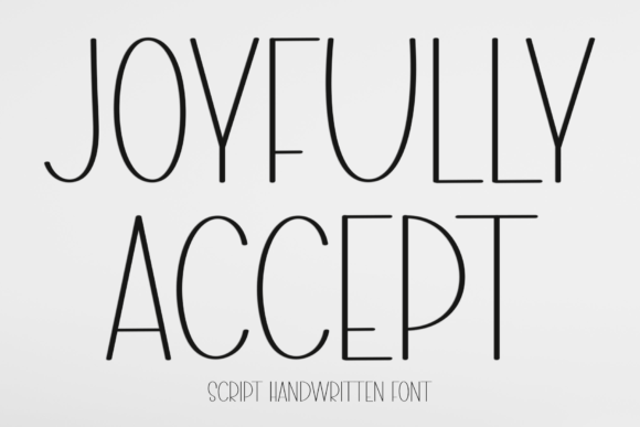 Joyfully Accept Font for Campaign Design