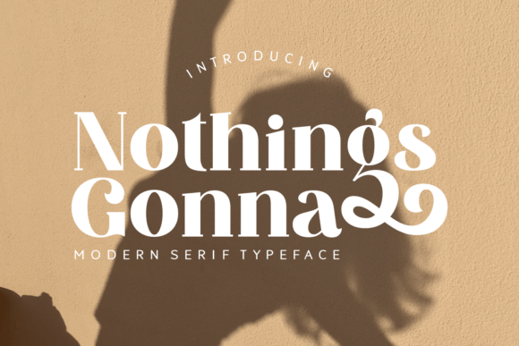 Nothings Gonna Serif Font for Craft Projects
