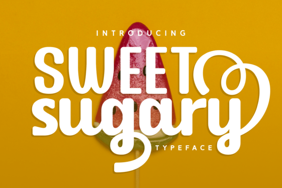 Sweet Sugary: A Playful Font for Branding That Feels Right